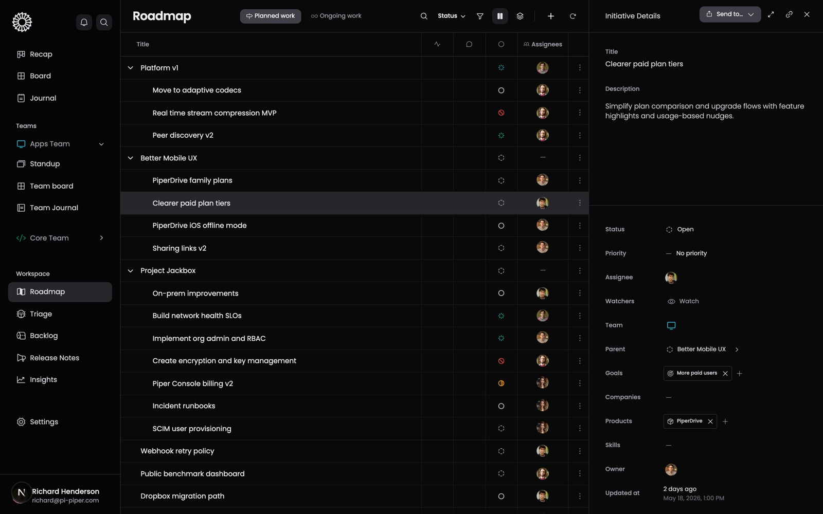Product and engineering collaboration kept with the same roadmap work
